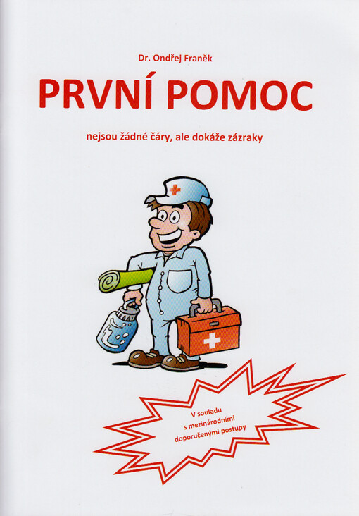 První pomoc nejsou žádné čáry, ale dokáže zázraky