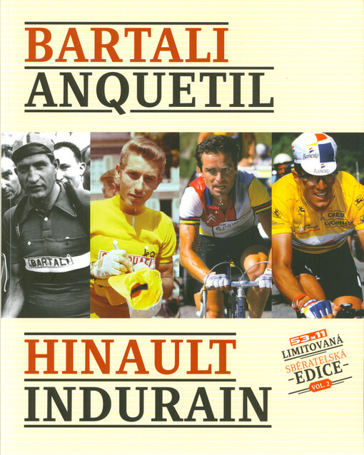 Bartali, Anquetil, Hinault, Indurain