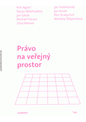 Právo na veřejný prostor  (odkaz v elektronickém katalogu)