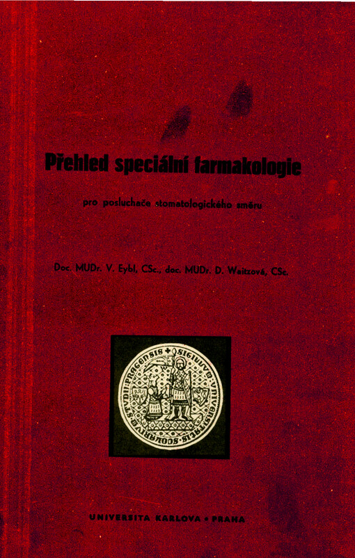Přehled speciální farmakologie pro posluchače stomatologického směru