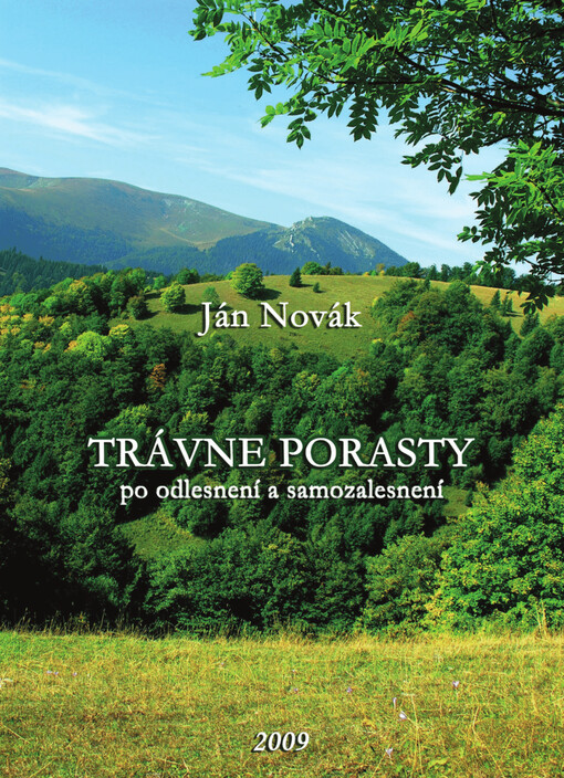 Trávne porasty po odlesnení a samozalesnení :(monografia)