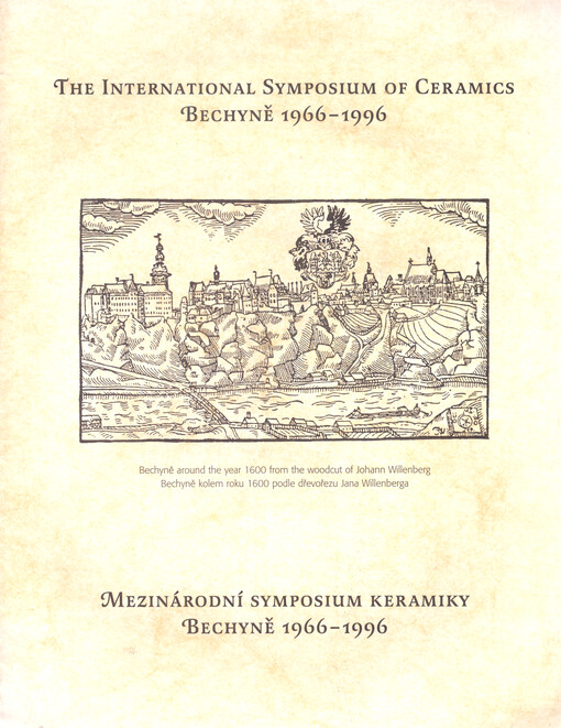 Mezinárodní symposium keramiky Bechyně 1966-1996 = The international symposium of ceramics Bechyně 1966-1996