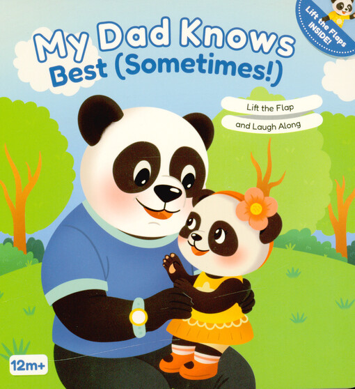 My dad knows best (sometimes!) : lift the flap and laugh along