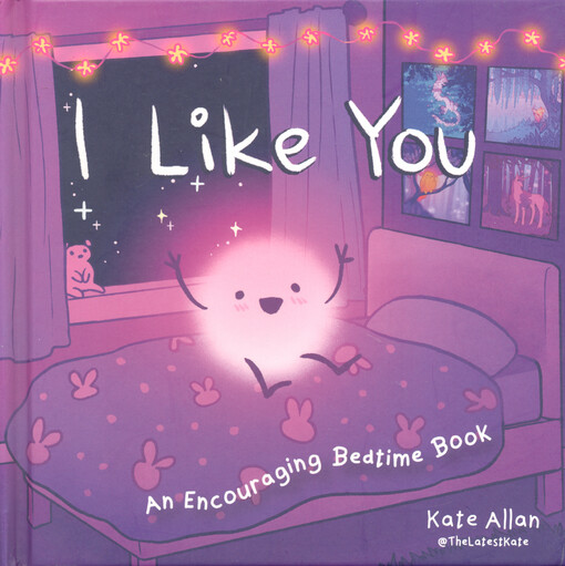 I like you : an encouraging bedtime book