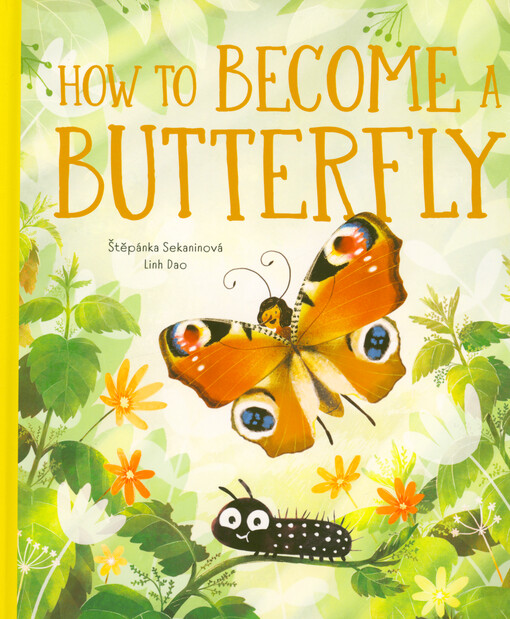 How to become a butterfly