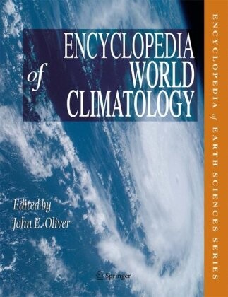 The Encyclopedia of World Climatology (Encyclopedia of Earth Sciences Series)