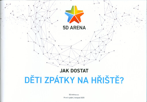 Jak dostat děti zpátky na hřiště?