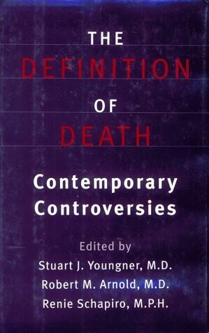 The definition of death :contemporary controversies