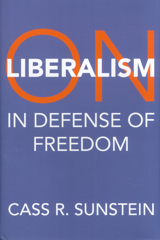 On liberalism : in defense of freedom