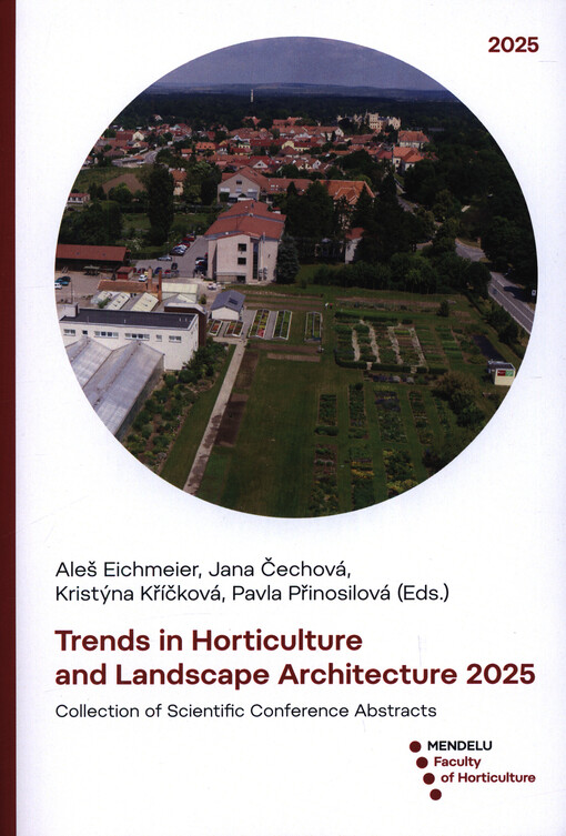 Trends in Horticulture and Landscape Architecture 2025 : Collection of Scientific Conference Abstracts
