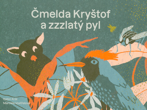 Čmelda Kryštof a zzzlatý pyl