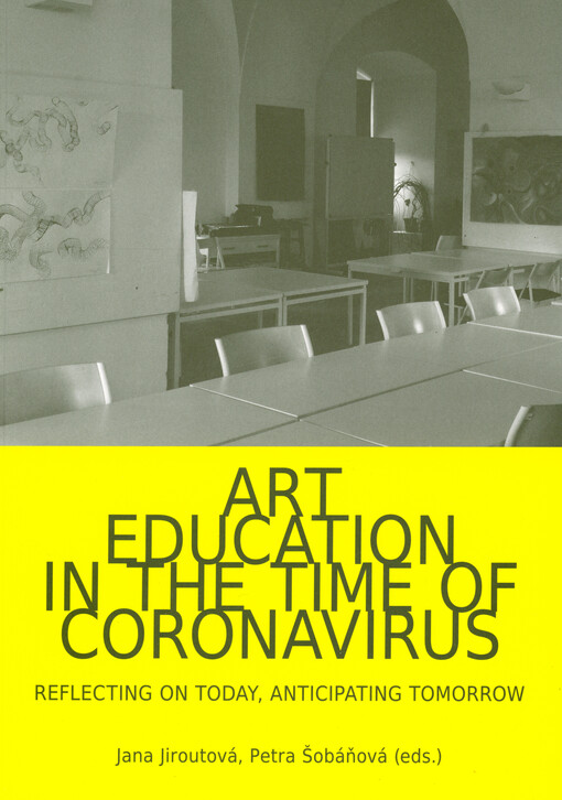 Art education in the time of coronavirus : reflecting on today, anticipating tomorrow
