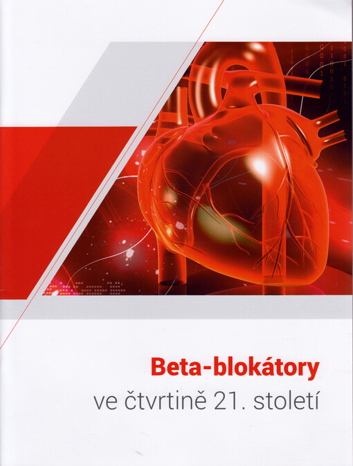 Beta-blokátory ve čtvrtině 21. století