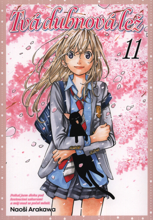 Tvá dubnová lež : potkal jsem dívku pod kvetoucími sakurami a můj osud se počal měnit