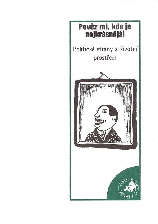 Pověz mi, kdo je nejkrásnější : politické strany a životní prostředí