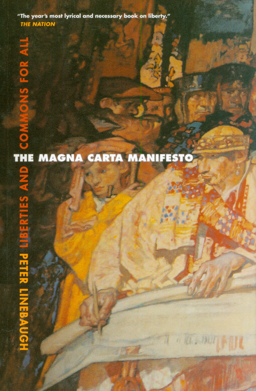 The Magna Carta manifesto : liberties and commons for all