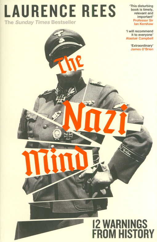 The Nazi mind : twelve warnings from history