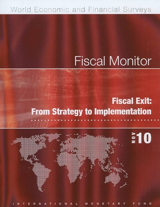 Fiscal Exit: From Strategy to Implementation (Fiscal Monitor / World Economic and Financial Surveys)