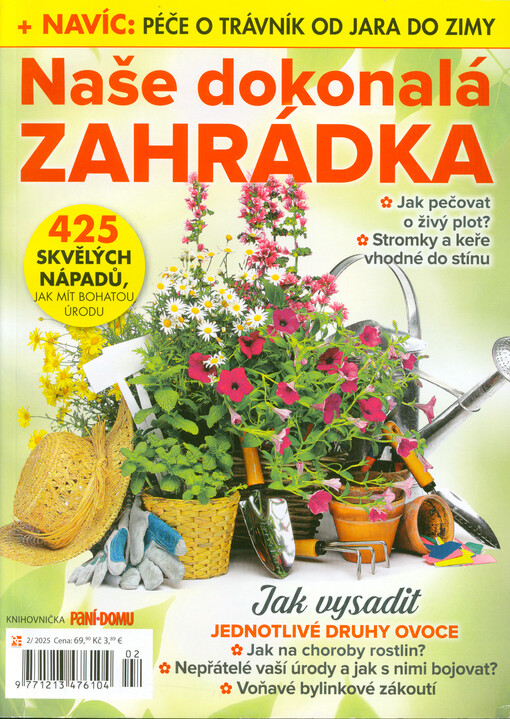 Naše dokonalá zahrádka : 425 skvělých nápadů, jak mít bohatou úrodu