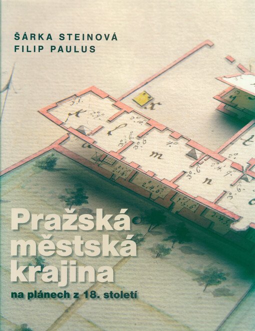 Pražská městská krajina na plánech z 18. století