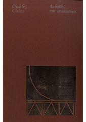 Barokní minimalismus = Baroque minimalism  (odkaz v elektronickém katalogu)