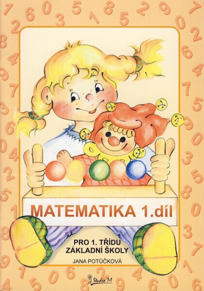 Matematika pro 1. třídu základní školy, sv. 1
