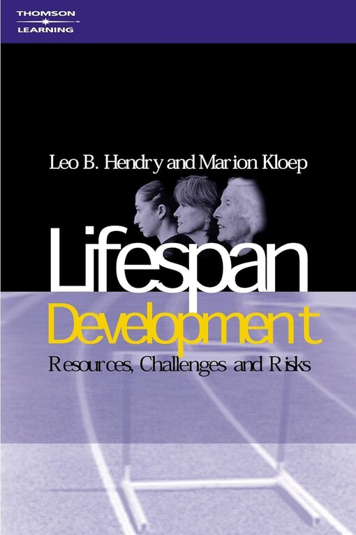 Lifespan development :resources, challenges and risks