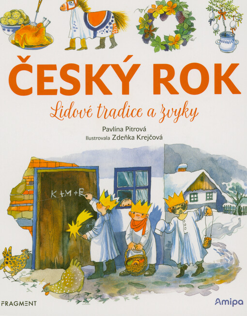 Český rok : lidové tradice a zvyky