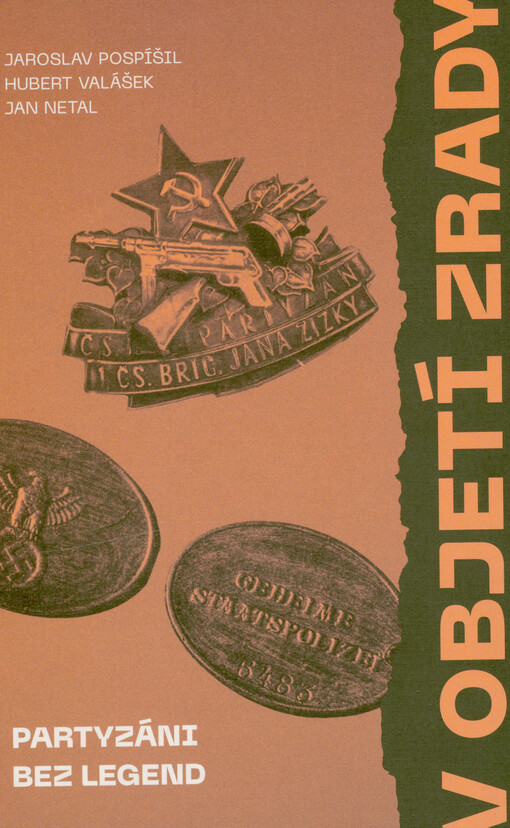 V objetí zrady. II. svazek, Partyzáni bez legend