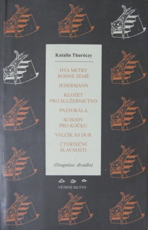 Dva metry rodné země ;Jedermann ; Klozet pro služebnictvo ; Pastorála ; Schody pro kočku ; Valčík As dur ; Čtvrteční slavnosti : (diagnóza: divadlo)