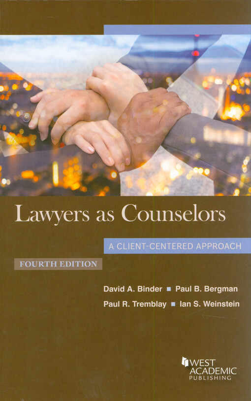 Lawyers as counselors : a client-centered approach