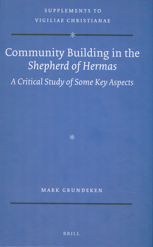 Community building in the Shepherd of Hermas : a critical study of some key aspects