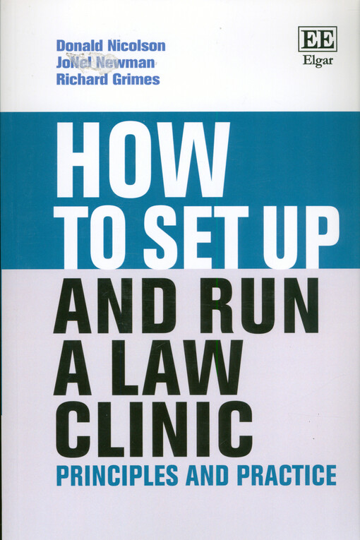 How to set up and run a law clinic : principles and practice