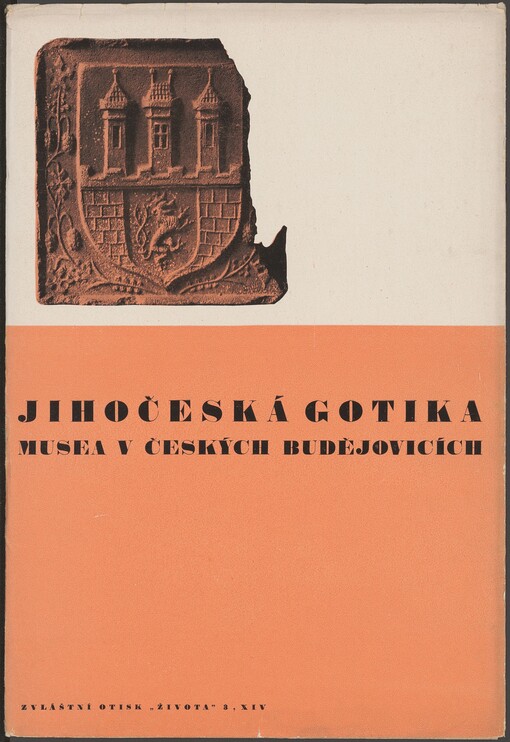 Jihočeská gotika ve sbírkách Městského musea v Českých Budějovicích