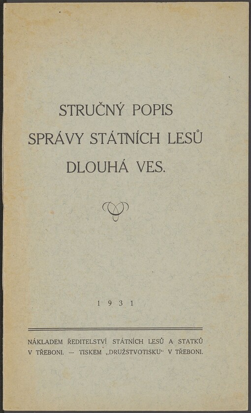 Stručný popis správy státních lesů Dlouhá Ves