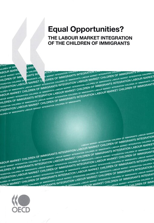 Equal opportunities? :the labour market integration of the children of immigrants