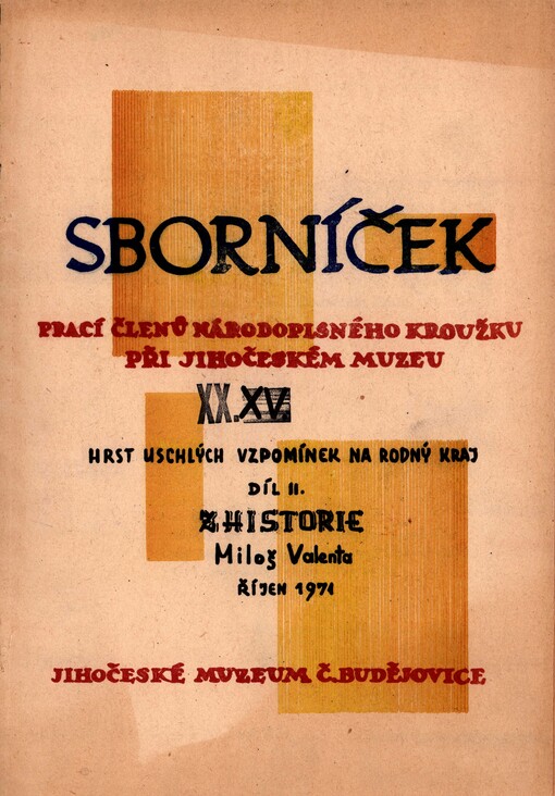 Hrst uschlých vzpomínek na rodný kraj. Díl II. Z historie