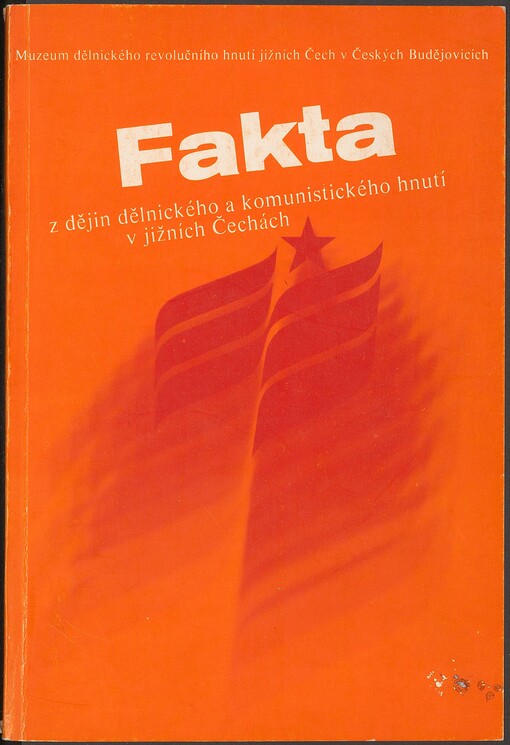 Fakta z dějin dělnického a komunistického hnutí v jižních Čechách