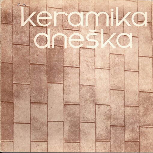 Keramika dneška :Bechyně 1979