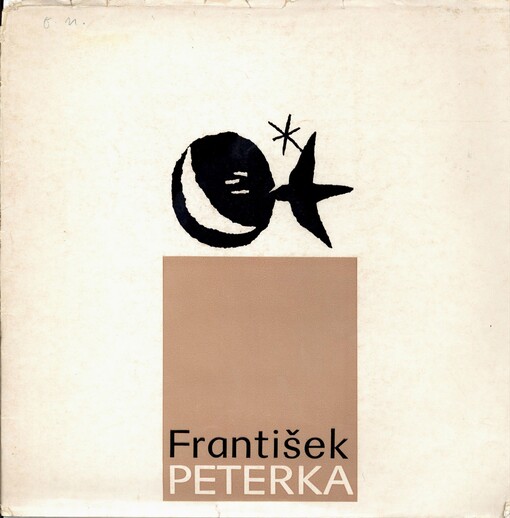 František Peterka: dílo 1947/79 : [Krajské vlastivědné muzeum - Oblastní galerie výtvarného umění v Olomouci, leden - březen 1980, Alšova jihočeská galerie Hluboká n. Vltavou, duben 1980