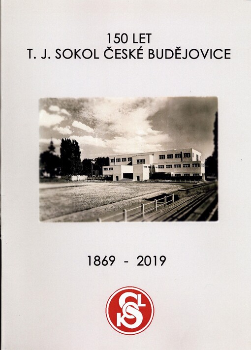 150 let T. J. Sokol České Budějovice 1869-2019