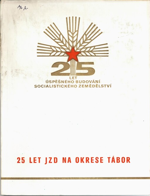 25 let JZD na okrese Tábor