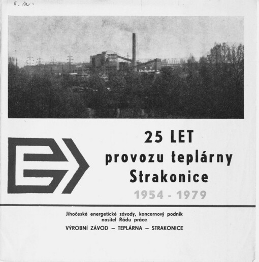 25 let provozu teplárny Strakonice 1954-1979