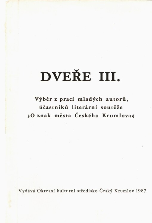 Dveře III: výběr z prací mladých autorů, účastníků literární soutěže 