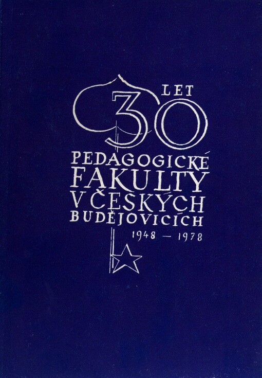 Aktuální problémy vědeckovýzkumné práce fakulty: bilanční zpráva k 30. výročí založení Pedagogické fakulty v Českých Budějovicích