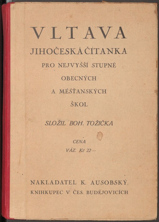 Vltava: jihočeská čítanka pro nejvyšší stupně obecných a měšťanských škol