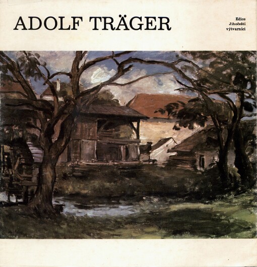 Adolf Träger: 1888-1965