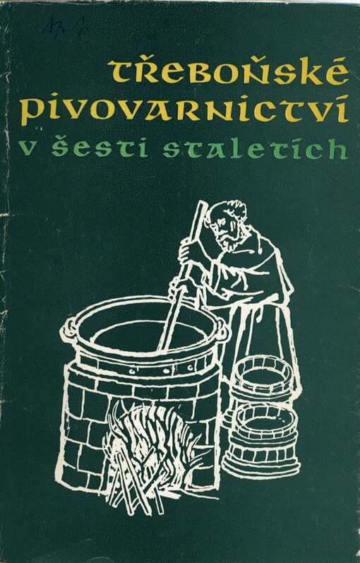 Třeboňské pivovarnictví v šesti staletích