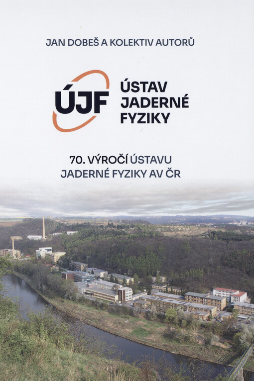 70. výročí Ústavu jaderné fyziky AV ČR