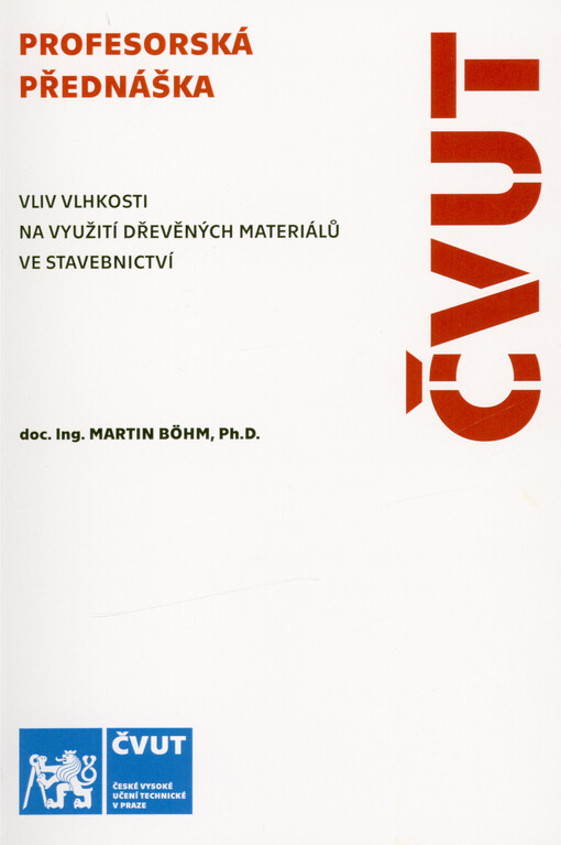 Vliv vlhkosti na využití dřevěných materiálů ve stavebnictví = The effect of moisture on engineered wood products in construction